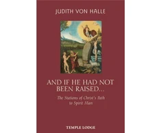 KNYGA Judith Von Halle And If He Has Not Been Raised...