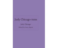 KNYGA Judy Chicago-isms