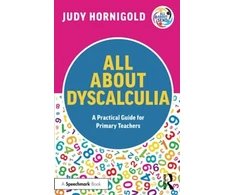 KNYGA Judy Hornigold All About Dyscalculia: A Practical Guide for Primary Teachers