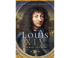 KNYGA Jules Harper Louis XIV, the Real Sun King