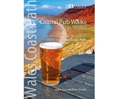 KNYGA Julia Goodfellow Smith Coastal Pub Walks: South Wales (Wales Coast Path: Top 10 Walks)