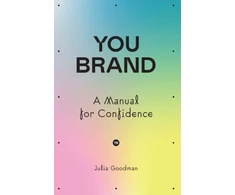 KNYGA Julia Goodman You brand, A Manual for Confidence