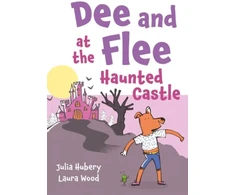 KNYGA Julia Hubery Dee and Flee at the Haunted Castle
