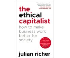 KNYGA Julian Richer The Ethical Capitalist: How to Make Business Work Better for Society