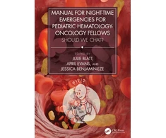 KNYGA Julie Blatt Manual for Night-Time Emergencies for Pediatric Hematology-Oncology Fellows