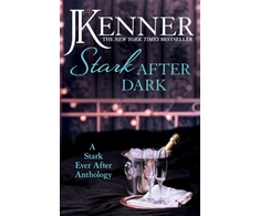 KNYGA Julie Kenner Stark After Dark: A Stark Ever After Anthology (Take Me, Have Me, Play My Game, Seduce Me)