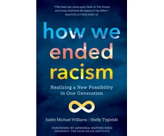 KNYGA Justin Michael Williams How We Ended Racism