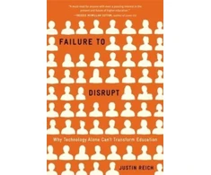 KNYGA Justin Reich Failure to Disrupt