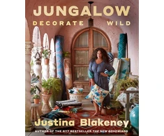KNYGA Justina Blakeney Jungalow: Decorate Wild: The Life and Style Guide
