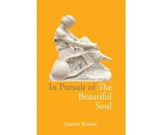 KNYGA Justine Kolata In Pursuit of the Beautiful Soul