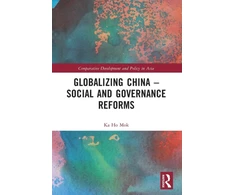 KNYGA Ka Ho Mok Globalizing China – Social and Governance Reforms