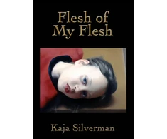 KNYGA Kaja Silverman Flesh of My Flesh