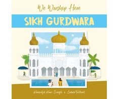 KNYGA Kanwaljit Kaur Singh We Worship Here: Sikh Gurdwara