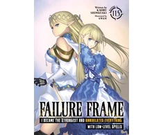 KNYGA Kaoru Shinozaki Failure Frame: I Became the Strongest and Annihilated Everything With Low-Level Spells (Light Novel) Vol. 11.5