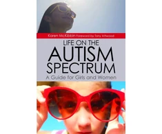 KNYGA Karen Mckibbin Life on the Autism Spectrum - A Guide for Girls and Women