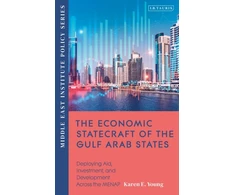KNYGA Karen Young Economic Statecraft of the Gulf Arab States
