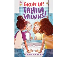 KNYGA Karina Evans Grow Up, Tahlia Wilkins!