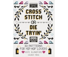 KNYGA Kate Blandford Cross Stitch or Die Tryin'