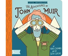 KNYGA Kate Coombs Adventures of John Muir, The: Little Naturalists