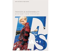 KNYGA Kate Fletcher Fashion and Sustainability: Design for Change