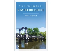 KNYGA Kate Gomez Little Book of Staffordshire