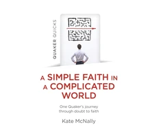 KNYGA Kate Mcnally Quaker Quicks - A Simple Faith in a Complicated World