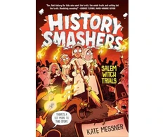 KNYGA Kate Messner History Smashers: Salem Witch Trials