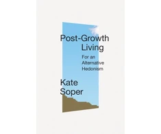 KNYGA Kate Soper Post-Growth Living