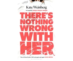 KNYGA Kate Weinberg There’s Nothing Wrong With Her