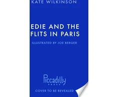 KNYGA Kate Wilkinson Edie and the Flits in Paris (Edie and the Flits 2)