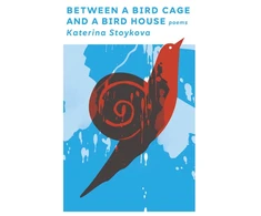 KNYGA Katerina Stoykova Between a Bird Cage and a Bird House