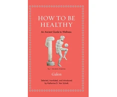 KNYGA Katherine D. Van Schaik How to Be Healthy