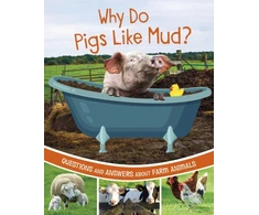 KNYGA Katherine Rawson Why Do Pigs Like Mud?