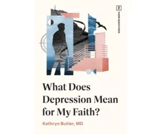 KNYGA Kathryn Butler What Does Depression Mean for My Faith?