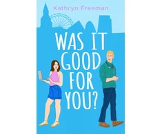 KNYGA Kathryn Freeman Was It Good For You?