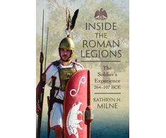 KNYGA Kathryn Milne Inside the Roman Legions