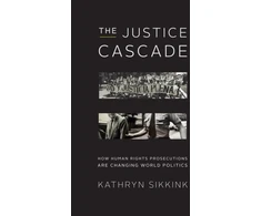 KNYGA Kathryn Sikkink Justice Cascade