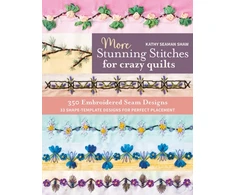 KNYGA Kathy Seaman Shaw More Stunning Stitches for Crazy Quilts