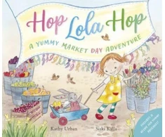 KNYGA Kathy Urban Hop Lola Hop: A Yummy Market Day Adventure
