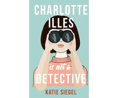 KNYGA Katie Siegel Charlotte Illes Is Not A Detective