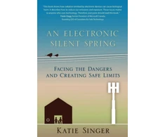 KNYGA Katie Singer Electronic Silent Spring