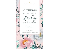 KNYGA Kay West 50 Things Every Young Lady Should Know Revised and Expanded