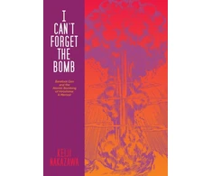 KNYGA Keiji Nakazawa I Can't Forget The Bomb