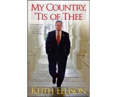 KNYGA Keith Ellison My Country, 'Tis of Thee: My Faith, My Family, Our Future