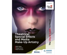 KNYGA Kelly Rawlings City &amp; Guilds Textbook: Theatrical, Special Effects and Media Make-Up Artistry