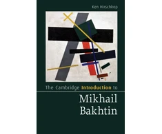 KNYGA Ken Hirschkop The Cambridge Introduction to Mikhail Bakhtin