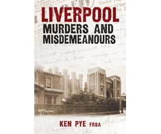 KNYGA Ken Pye Liverpool Murders and Misdemeanours