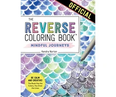 KNYGA Kendra Norton Reverse Coloring Book™: Mindful Journeys