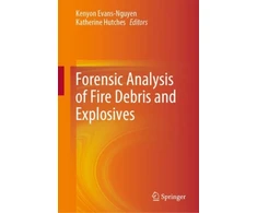 KNYGA Kenyon Evans Nguyen Forensic Analysis of Fire Debris and Explosives