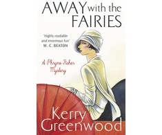 KNYGA Kerry Greenwood Away with the Fairies